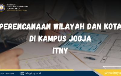 Jurusan PWK di Jogja: Belajar Menata Masa Depan Kota di ITNY