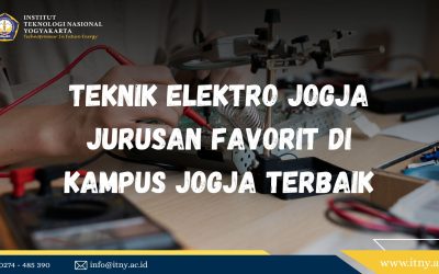 Teknik Elektro Jogja Jurusan Favorit di Kampus Jogja Terbaik