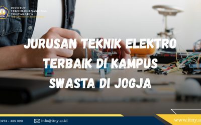 Jurusan Teknik Elektro Terbaik di Kampus Swasta di Jogja