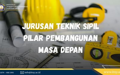 Jurusan Teknik Sipil: Pilar Pembangunan Masa Depan