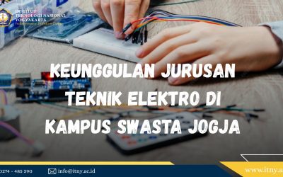 Keunggulan Jurusan Teknik Elektro di Kampus Swasta Jogja