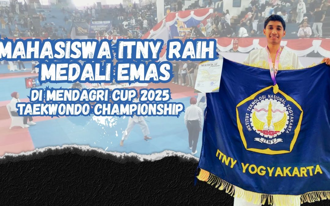 Mahasiswa ITNY Raih Medali Emas di Mendagri Cup 2025 Taekwondo Championship