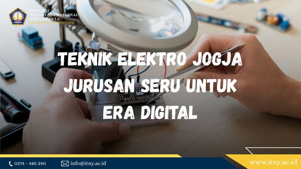 Teknik Elektro Jogja: Jurusan Seru untuk Era Digital