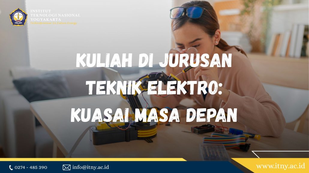 Kuliah di Jurusan Teknik Elektro: Kuasai Masa Depan