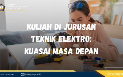 Kuliah di Jurusan Teknik Elektro: Kuasai Masa Depan