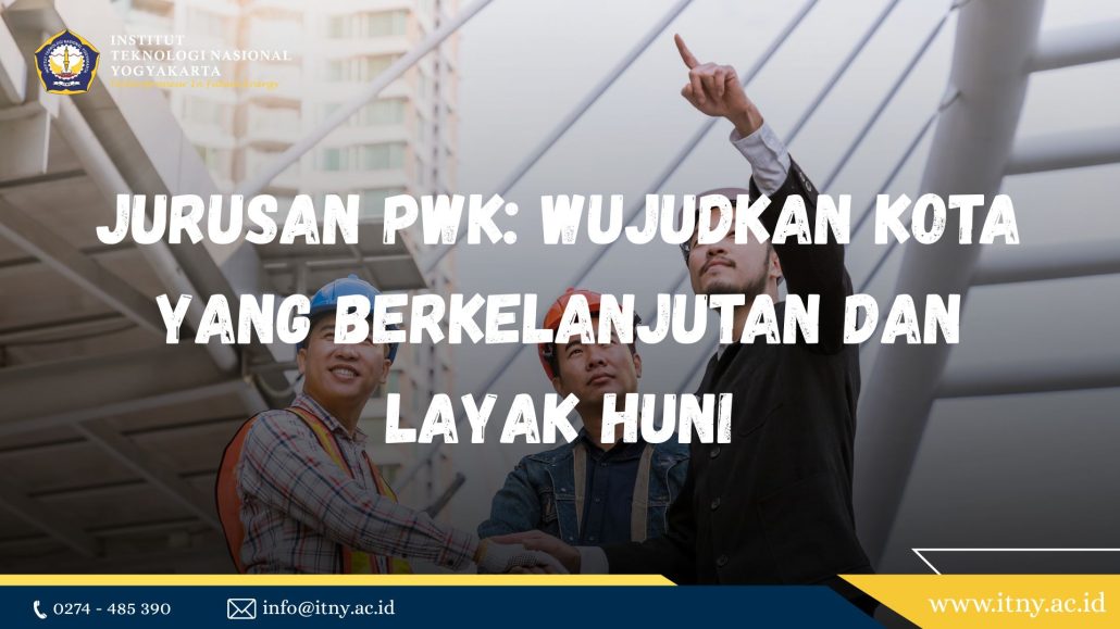 mahasiswa jurusan PWK ITNY melakukan survei lapangan perkuliahan studio perencanaan jurusan PWK ITNY presentasi hasil rancangan kota mahasiswa jurusan PWK praktikum software perencanaan wilayah dan kota kunjungan lapangan perumahan mahasiswa jurusan PWK ITNY