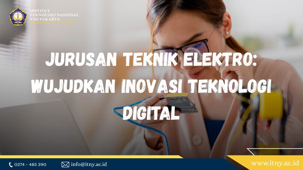 mahasiswa jurusan teknik elektro ITNY praktik laboratorium perkuliahan jurusan teknik elektro ITNY praktikum rangkaian listrik dan elektronika proyek robotika mahasiswa teknik elektro workshop IoT dan embedded system ITNY