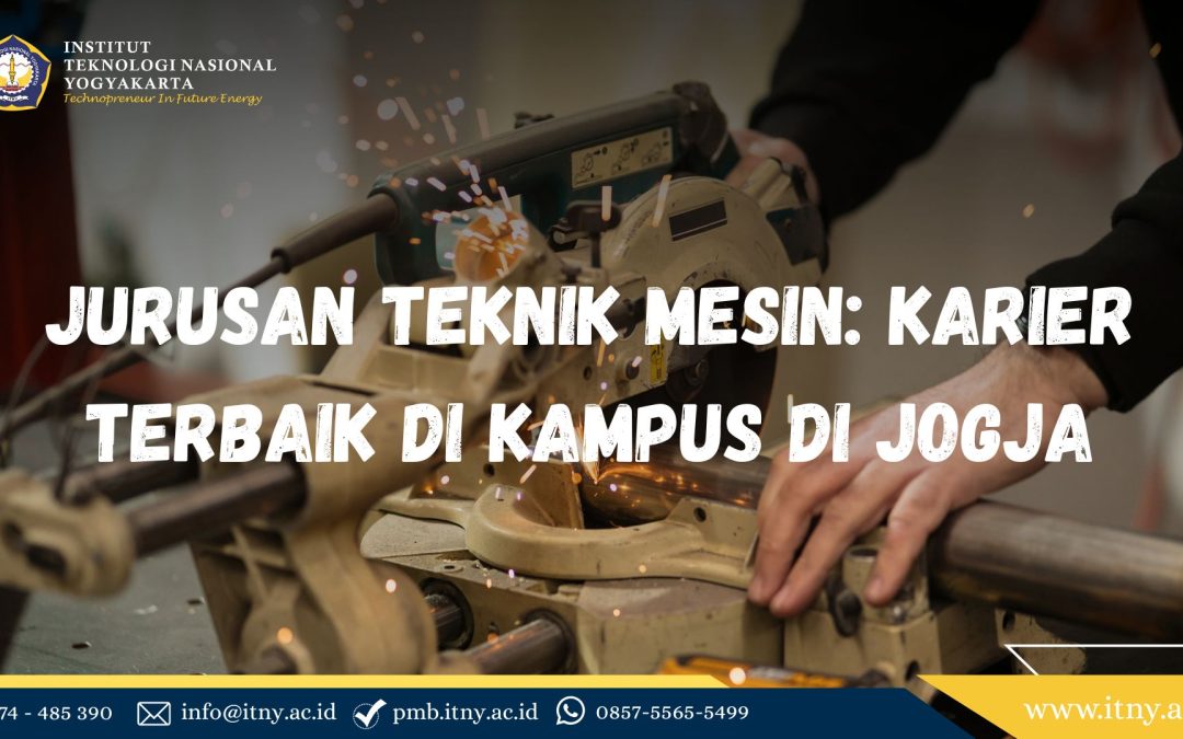 Lab Teknik Mesin ITNY Jogja Mahasiswa Teknik Mesin ITNY Praktikum
